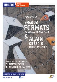 Expositions Grands formats et Alain Créac'h. Du 27 avril au 26 mai 2019 à AUXERRE. Yonne.  10H00